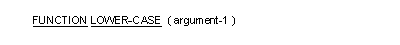 LOWER-CASE 関数の一般形式の構文