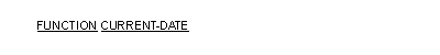 CURRENT-DATE 関数の一般形式の構文