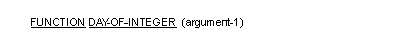 DAY-OF-INTEGER 関数の一般形式の構文